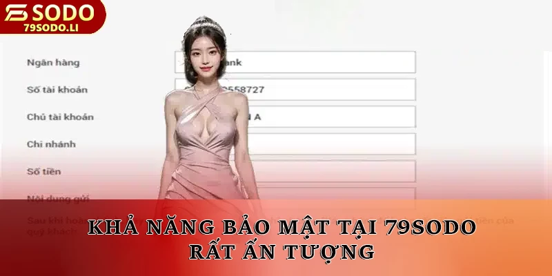 Khả năng bảo mật tại 79SODO rất ấn tượng